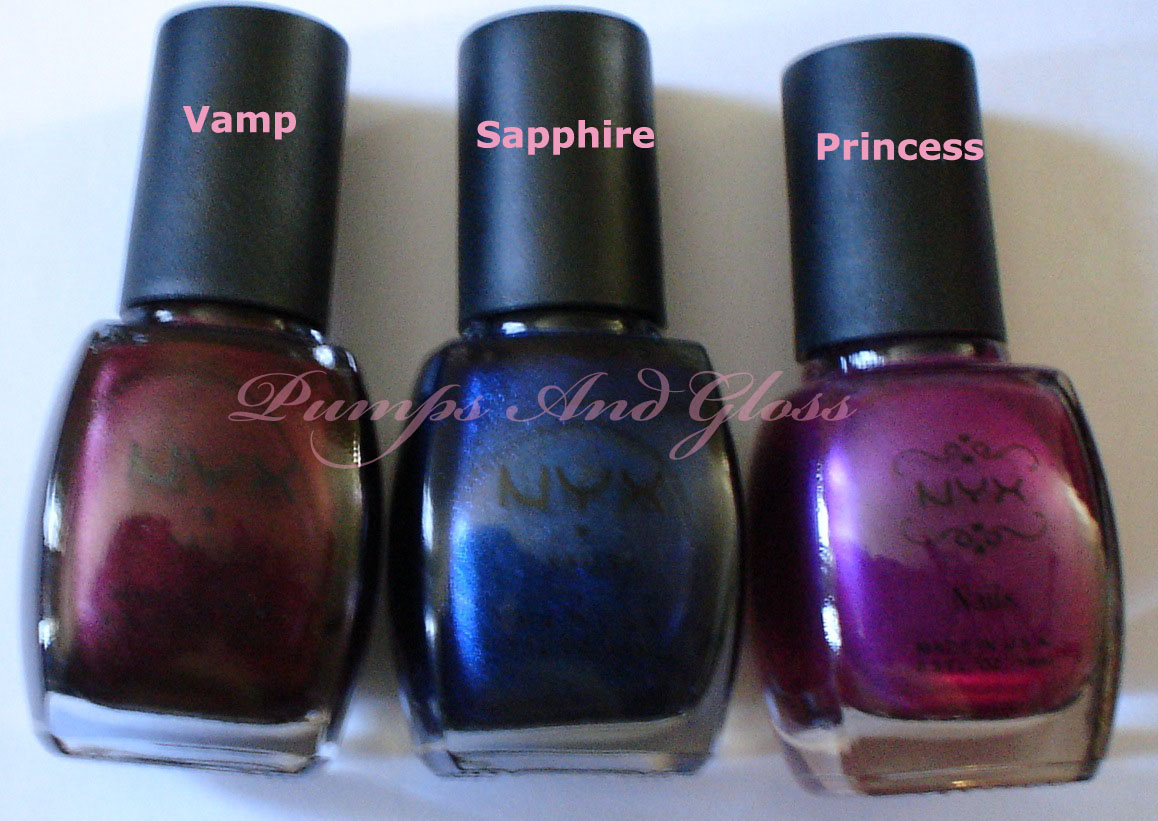 NYX Vamp, Sapphire and Princess