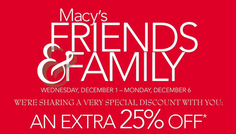 Macyâ€™s Friends and Family Sale will begin December 1 â€“ December 6 ...